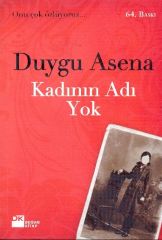 Kadının Adı Yok DUYGU ASENA