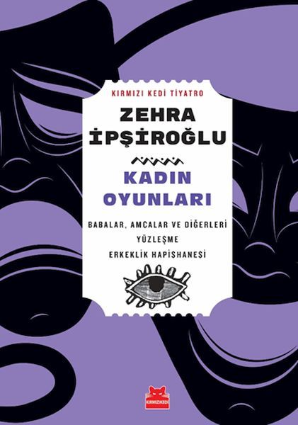 Kadın Oyunları ZEHRA İPŞİROĞLU