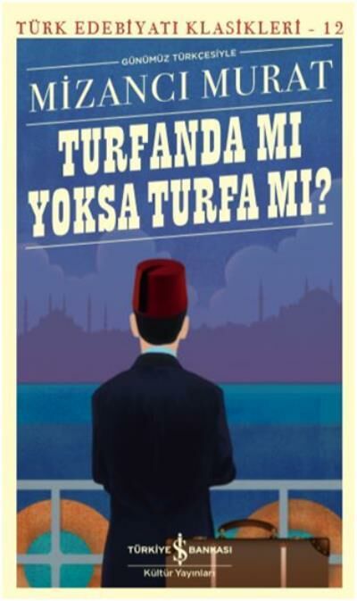 Turfanda mı Yoksa Turfa mı MİZANCI MURAT