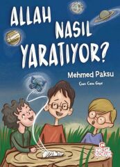 Allah Nasıl Yaratıyor MEHMET PAKSU