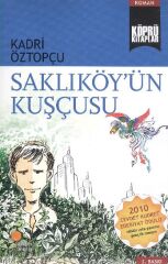 Köprü Kitaplar 7 Saklıköyün Kuşçusu KADRİ ÖZTOPÇU