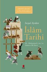 Sosyal Açıdan İslam Tarihi Hz. Muhammed s.m. ve İslam'ın İlk Devri ABDÜLBAKİ GÖLPINARLI