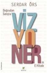 Doğrudan Satışta Vizyonerin El Kitabı SERDAR ÖRS