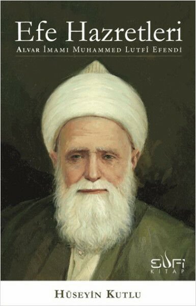 Efe Hazretleri HÜSEYİN KUTLU