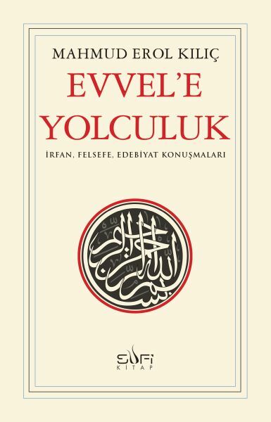 Evvele Yolculuk MAHMUD EROL KILIÇ