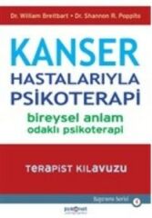 Kanser Hastalarıyla Psikoterapi WİLLİAM BREİTBART, SHANNON R. POPPİTO