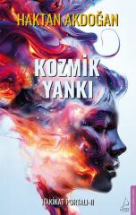 Kozmik Yankı Hakikat Portalı II HAKTAN AKDOĞAN