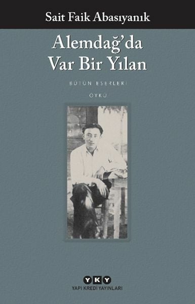 Alemdağda Var Bir Yılan SAİT FAİK ABASIYANIK