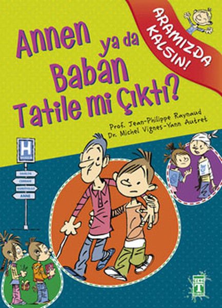 Annen ya da Baban Tatile mi Çıktı - Aramızda Kalsın PR JEAN, PR JEAN PHİLİPPE RAYNOUD