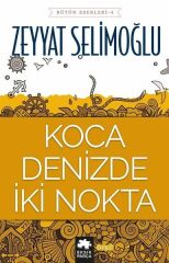 Koca Denizde İki Nokta ZEYYAT SELİMOĞLU