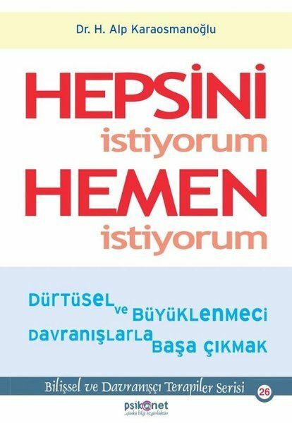 Hepsini İstiyorum Hemen İstiyorum H. ALP KARAOSMANOĞLU