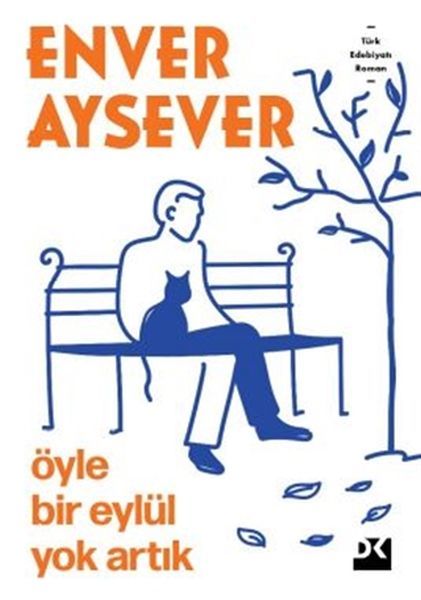 Öyle Bir Eylül Yok Artık ENVER AYSEVER