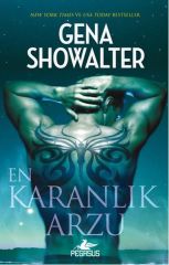 En Karanlık Arzu Karanlığın Efendileri Serisi 5 GENA SHOWALTER