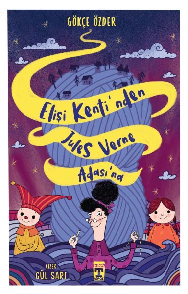 Elişi Kentinden Jules Verne Adasına GÖKÇE ÖZDER
