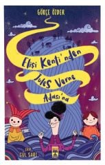 Elişi Kentinden Jules Verne Adasına GÖKÇE ÖZDER