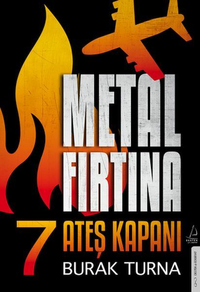 Metal Fırtına 7 Ateş Kapanı BURAK TURNA