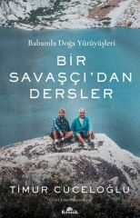 Bir Savaşçıdan Dersler TİMUR CÜCELOĞLU