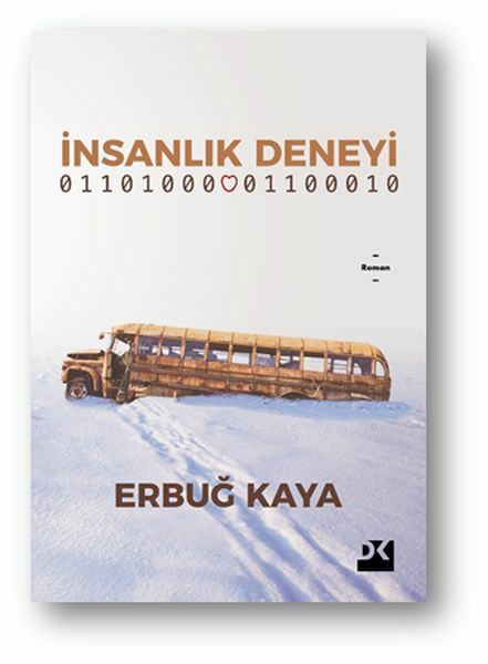 İnsanlık Deneyi ERBUĞ KAYA