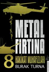 Metal Fırtına 8 Hakikat Muhafızları BURAK TURNA