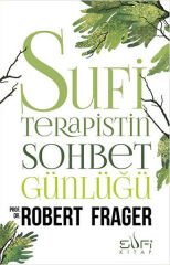 Sufi Terapistin Sohbet Günlüğü ROBERT FRAGER
