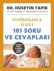 Yenidoğanla İlgili 101 Soru ve Cevapları HÜSEYİN TAPİK