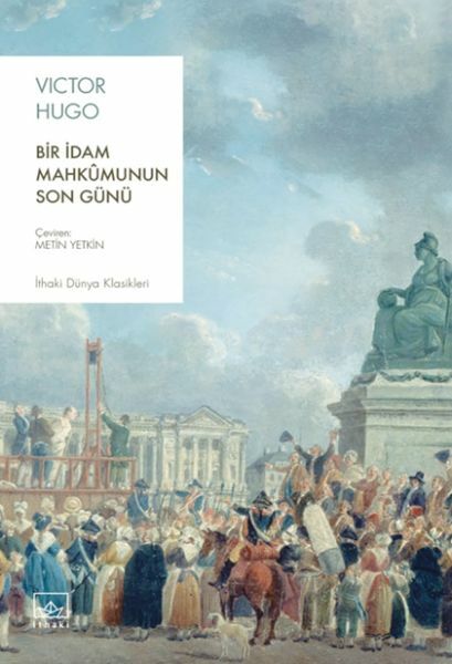 Bir İdam Mahkûmunun Son Günü VİCTOR HUGO