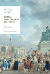 Bir İdam Mahkûmunun Son Günü VİCTOR HUGO