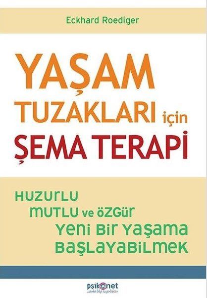 Yaşam Tuzakları İçin Şema Terapi ECKHARD ROEDİGER