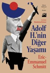 Adolf H.'Nin Diğer Yaşamı ERIC EMMANUEL SCHMITT