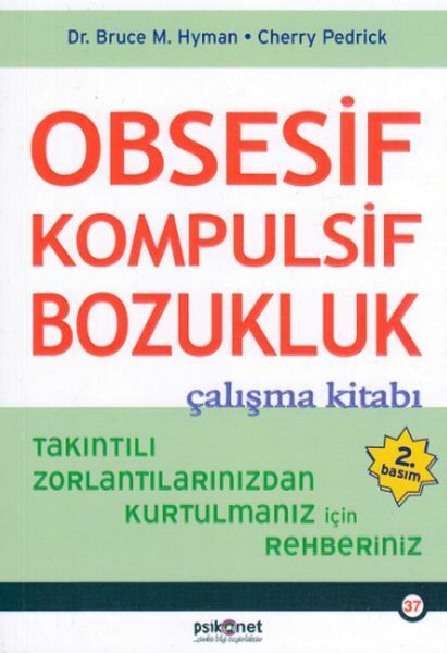 Obsesif Kompulsif Bozukluk Çalışma Kitabı BRUCE M. HYMAN, CHERRY PEDRİCK