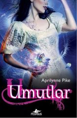 Umutlar Peri Serisi 4. Kitap APRİLYNNE PİKE