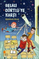 Belalı Dörtlü'ye Karşı GÜLSEVİN KIRAL