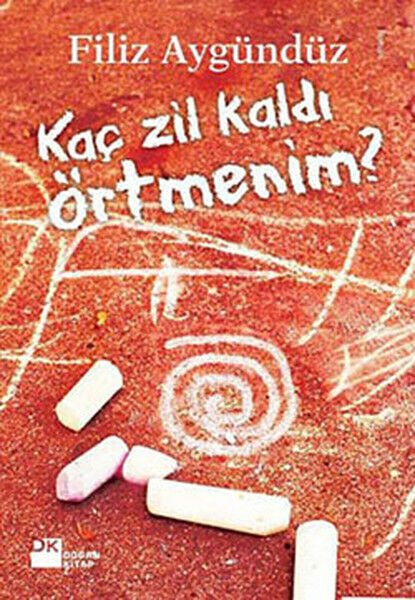 Kaç Zil Kaldı Örtmenim FİLİZ AYGÜNDÜZ