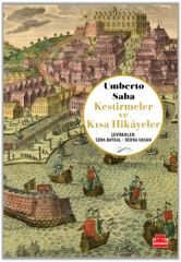 Kestirmeler ve Kısa Hikayeler Umberto Saba UMBERTO SABA