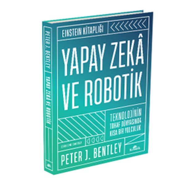 Yapay Zeka ve Robotik PETER J. BENTLEY