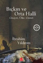 Bıçkın ve Orta Halli İBRAHİM YILDIRIM