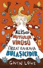 Alis ve Mutluluk Virüsü GWEN LOWE