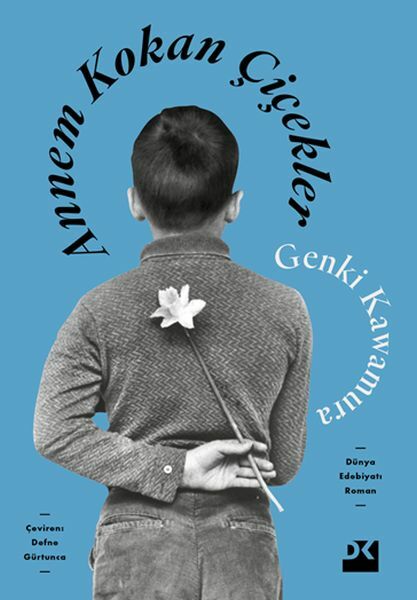 Annem Kokan Çiçekler GENKI KAWAMURA