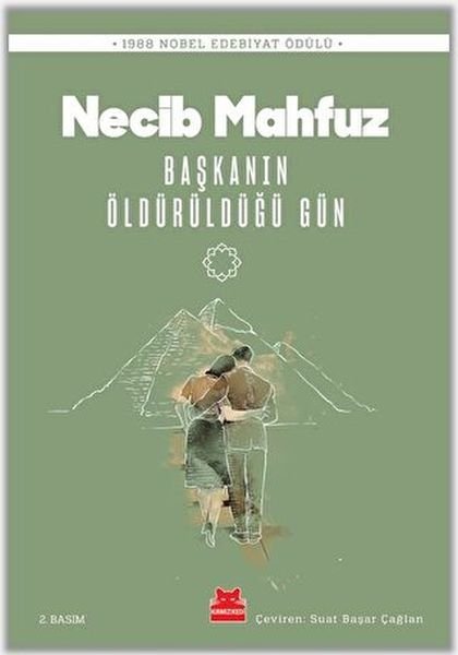 Başkanın Öldürüldüğü Gün NECİB MAHFUZ