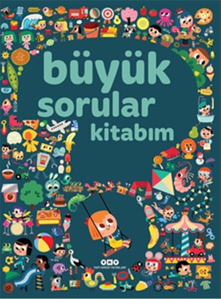 Büyük Sorular Kitabım SANDRA LEBRUN ET LOİC AUDRAİN