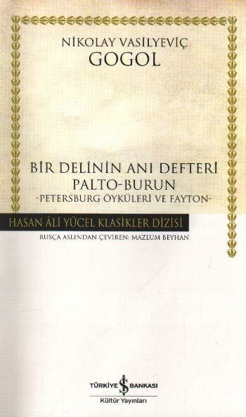 Bir Delinin Anı Defteri Palto Burun Hasan Ali Yücel NİKOLAY GOGOL