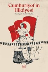 Cumhuriyetin Hikayesi HAZ. SERDAR SOYDAN