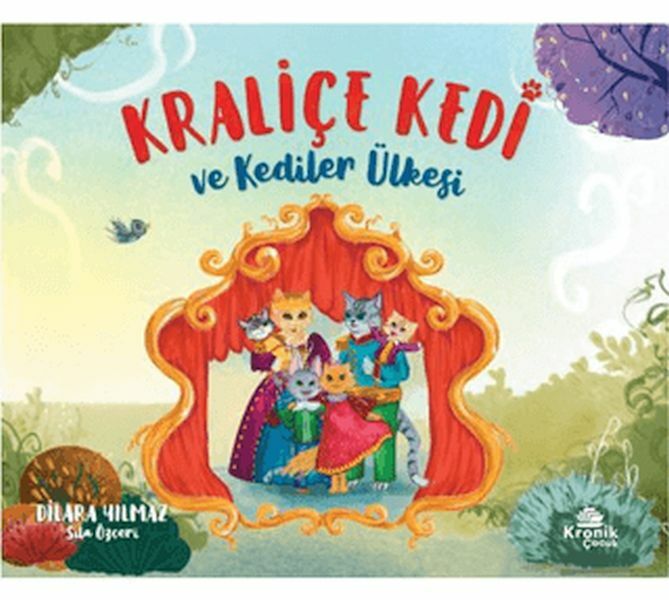Kraliçe Kedi ve Kediler Ülkesi DİLARA YILMAZ