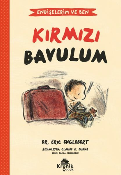 Endişelerim ve Ben 2 Kırmızı Bavulum DR. ÉRIC ENGLEBERT