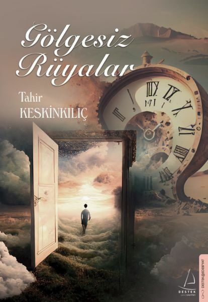 Gölgesiz Rüyalar TAHİR KESKİNKILIÇ