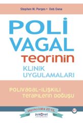 Polivagal Teorinin Klinik Uygulamaları STEPHEN W. PORGES, DEB DANA