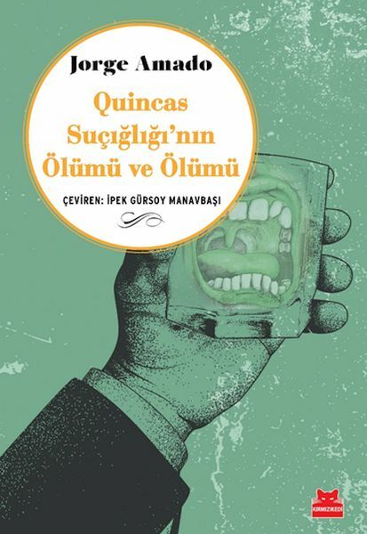 Quincas Suçığlığının Ölümü ve Ölümü JORGE AMADO
