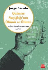Quincas Suçığlığının Ölümü ve Ölümü JORGE AMADO