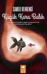 Küçük Kara Balık SAMED BEHRENGİ