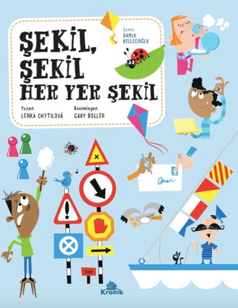 Şekil, Şekil Her Yer Şekil LENKA CHYTİLOVÁ